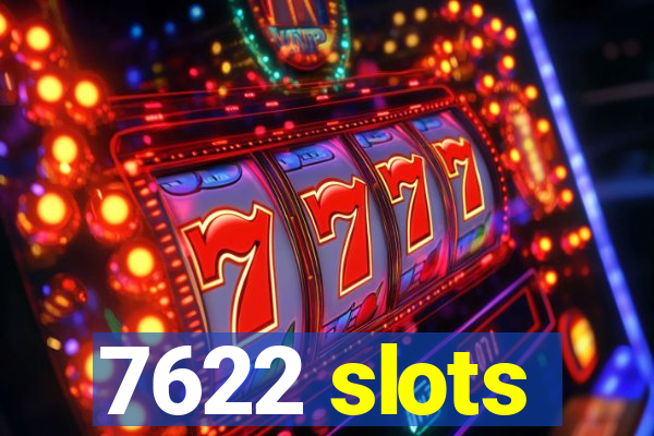 7622 slots